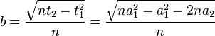 b = \frac{\sqrt{nt_2 - t_1^2}}{n} = \frac{\sqrt{na_1^2 - a_1^2 - 2na_2}}{n}
