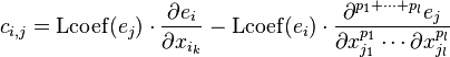 c_{i,j} =\operatorname{Lcoef}(e_j)\cdot
\frac{\partial e_i}{\partial x_{i_k}}-\operatorname{Lcoef}(e_i)\cdot
\frac{\partial^{p_1+\cdots+p_l}e_j}
{\partial x_{j_1}^{p_1}\cdots \partial x_{j_l}^{p_l}}