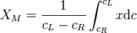 X_M = \frac{1}{c_L-c_R} \int^{c_L}_{c_R} x \mathrm{d}c