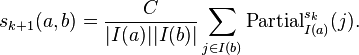 s_{k+1}( a,b )=\frac{C}{| I(a) | | I(b) |}\sum_{j \in I(b) } \text{Partial}_{I(a)}^{s_{k}}(j).