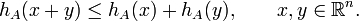 h_A(x+y)\le h_A(x)+ h_A(y), \qquad x,y\in \mathbb{R}^n.