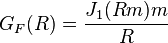 G_F(R) = \frac{J_1(Rm)m}{R}
