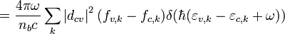{\rm{ }} = \frac{{4\pi \omega }}{{n_b c}}\sum\limits_k {\left| {d_{cv} } \right|^2 (f_{v,k} - f_{c,k} )\delta (\hbar (\varepsilon _{v,k} - \varepsilon _{c,k} + \omega ))}
