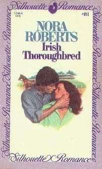 The center of the cover shows the head and torso of a woman with long hair, leaning against the head and torso of a man. The man's right hand cups her neck, and the couple are looking at each other. In the background are a horse and a large building. Above the image are the words "Nora Roberts" and "Irish Thoroughbred". The outer edges of the cover have a solid border, with the words "Silhouette Romance" repeated. In the top right corner is the number 81.