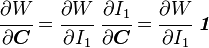 \cfrac{\partial W}{\partial \boldsymbol{C}} =
\cfrac{\partial W}{\partial I_1}~\cfrac{\partial I_1}{\partial \boldsymbol{C}} = \cfrac{\partial W}{\partial I_1}~\boldsymbol{\mathit{1}}