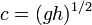 c = (gh)^{1/2}