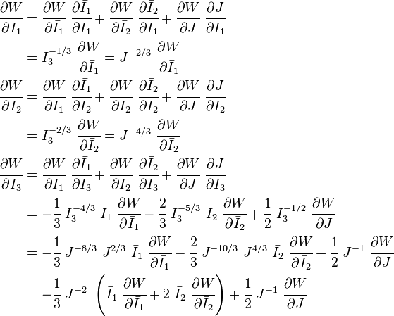 \begin{align}
\cfrac{\partial W}{\partial I_1} & =
\cfrac{\partial W}{\partial \bar{I}_1}~\cfrac{\partial \bar{I}_1}{\partial I_1} +
\cfrac{\partial W}{\partial \bar{I}_2}~\cfrac{\partial \bar{I}_2}{\partial I_1} +
\cfrac{\partial W}{\partial J}~\cfrac{\partial J}{\partial I_1} \\
& = I_3^{-1/3}~\cfrac{\partial W}{\partial \bar{I}_1}
= J^{-2/3}~\cfrac{\partial W}{\partial \bar{I}_1} \\
\cfrac{\partial W}{\partial I_2} & =
\cfrac{\partial W}{\partial \bar{I}_1}~\cfrac{\partial \bar{I}_1}{\partial I_2} +
\cfrac{\partial W}{\partial \bar{I}_2}~\cfrac{\partial \bar{I}_2}{\partial I_2} +
\cfrac{\partial W}{\partial J}~\cfrac{\partial J}{\partial I_2} \\
& = I_3^{-2/3}~\cfrac{\partial W}{\partial \bar{I}_2}
= J^{-4/3}~\cfrac{\partial W}{\partial \bar{I}_2} \\
\cfrac{\partial W}{\partial I_3} & =
\cfrac{\partial W}{\partial \bar{I}_1}~\cfrac{\partial \bar{I}_1}{\partial I_3} +
\cfrac{\partial W}{\partial \bar{I}_2}~\cfrac{\partial \bar{I}_2}{\partial I_3} +
\cfrac{\partial W}{\partial J}~\cfrac{\partial J}{\partial I_3} \\
& = - \cfrac{1}{3}~I_3^{-4/3}~I_1~\cfrac{\partial W}{\partial \bar{I}_1}
- \cfrac{2}{3}~I_3^{-5/3}~I_2~\cfrac{\partial W}{\partial \bar{I}_2}
+ \cfrac{1}{2}~I_3^{-1/2}~\cfrac{\partial W}{\partial J} \\
& = - \cfrac{1}{3}~J^{-8/3}~J^{2/3}~\bar{I}_1~\cfrac{\partial W}{\partial \bar{I}_1}
- \cfrac{2}{3}~J^{-10/3}~J^{4/3}~\bar{I}_2~\cfrac{\partial W}{\partial \bar{I}_2}
+ \cfrac{1}{2}~J^{-1}~\cfrac{\partial W}{\partial J} \\
& = -\cfrac{1}{3}~J^{-2}~\left(\bar{I}_1~\cfrac{\partial W}{\partial \bar{I}_1}+
2~\bar{I}_2~\cfrac{\partial W}{\partial \bar{I}_2}\right) +
\cfrac{1}{2}~J^{-1}~\cfrac{\partial W}{\partial J}
\end{align}