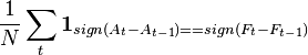 \frac{1}{N}\sum_t \mathbf{1}_{sign(A_t - A_{t-1}) == sign(F_t - F_{t-1})}