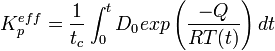 K_p^{eff} = \frac {1} {t_c} \int_0^t D_0 exp \left(\frac {-Q} {RT(t)} \right) dt